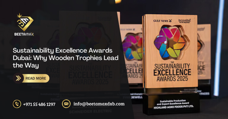 Sustainability Excellence Awards Dubai_ Why Wooden Trophies Lead the Way