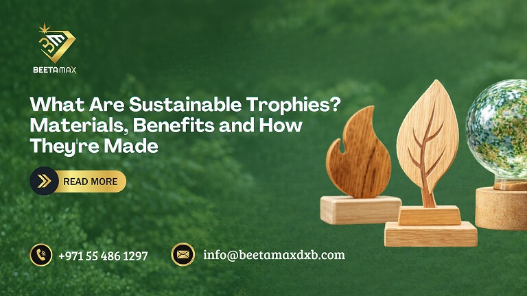 Sustainable trophies